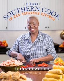 A Real Southern Cook : In Her Savannah Kitchen