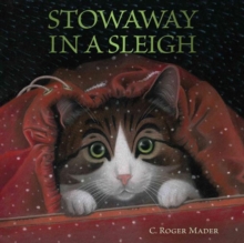 Stowaway in a Sleigh, Hardback Book Stowaway in a Sleigh, Hardback Book