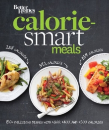 Better Homes and Gardens Calorie-Smart Meals, Paperback Book Better Homes and Gardens Calorie-Smart Meals, Paperback Book