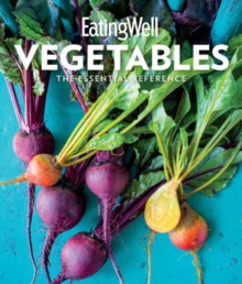 EatingWell Vegetables, Hardback Book EatingWell Vegetables, Hardback Book