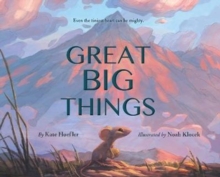 Great Big Things, Hardback Book Great Big Things, Hardback Book