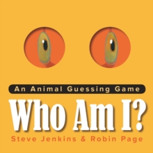 Who Am I? : An Animal Guessing Game, Hardback Book Who Am I? : An Animal Guessing Game, Hardback Book