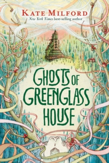 Ghosts of Greenglass House, Hardback Book Ghosts of Greenglass House, Hardback Book