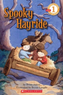 SCHOLASTIC READER LEVEL 1 SPOOKY HAYRIDE, Paperback Book SCHOLASTIC READER LEVEL 1 SPOOKY HAYRIDE, Paperback Book