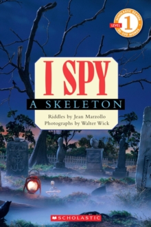 Scholastic Reader Level 1: I Spy A Skeleton, Paperback Book Scholastic Reader Level 1: I Spy A Skeleton, Paperback Book