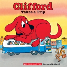 Clifford Takes A Trip, Paperback Book Clifford Takes A Trip, Paperback Book