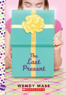 The Last Present: A Wish Novel, Paperback Book The Last Present: A Wish Novel, Paperback Book