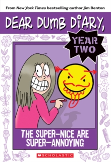 Dear Dumb Diary Year Two #2: The Super-Nice Are Super-Annoying, Paperback Book Dear Dumb Diary Year Two #2: The Super-Nice Are Super-Annoying, Paperback Book