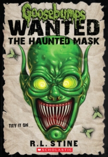 Goosebumps Wanted: the Haunted Mask, Paperback Book Goosebumps Wanted: the Haunted Mask, Paperback Book