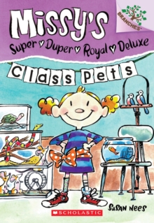 Class Pets: A Branches Book (Missy's Super Duper Royal Deluxe #2), Paperback Book Class Pets: A Branches Book (Missy's Super Duper Royal Deluxe #2), Paperback Book