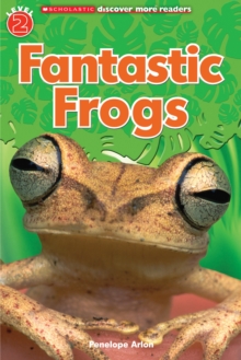 Scholastic Discover More Reader Level 2: Fantastic Frogs, Paperback Book Scholastic Discover More Reader Level 2: Fantastic Frogs, Paperback Book