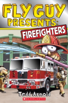 Fly Guy Presents: Firefighters (Scholastic Reader, Level 2), Paperback Book Fly Guy Presents: Firefighters (Scholastic Reader, Level 2), Paperback Book