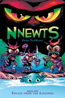 Escape From the Lizzarks (Nnewts #1), Paperback Book Escape From the Lizzarks (Nnewts #1), Paperback Book