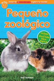 Lector de Scholastic Explora Tu Mundo Nivel 1: Pequeno zoologico (Petting Zoo) : (Spanish language edition of Scholastic Discover More Reader Level 1: Petting Zoo), Paperback Book Lector de Scholastic Explora Tu Mundo Nivel 1: Pequeno zoologico (Petting Zoo) : (Spanish language edition of Scholastic Discover More Reader Level 1: Petting Zoo), Paperback Book
