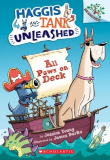 All Paws on Deck: A Branches Book (Haggis and Tank Unleashed #1) : A Branches Book, Paperback Book All Paws on Deck: A Branches Book (Haggis and Tank Unleashed #1) : A Branches Book, Paperback Book