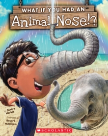 What If You Had An Animal Nose?, Paperback Book What If You Had An Animal Nose?, Paperback Book