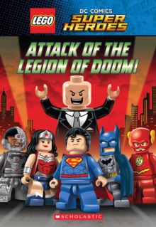 Attack of the Legion of Doom! (LEGO DC Super Heroes: Chapter Book), Paperback Book Attack of the Legion of Doom! (LEGO DC Super Heroes: Chapter Book), Paperback Book
