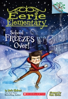 School Freezes Over!: A Branches Book (Eerie Elementary #5), Paperback Book School Freezes Over!: A Branches Book (Eerie Elementary #5), Paperback Book