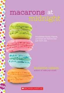 Macarons at Midnight: A Wish Novel, Paperback Book Macarons at Midnight: A Wish Novel, Paperback Book