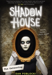 Shadow House: The Gathering, Hardback Book Shadow House: The Gathering, Hardback Book