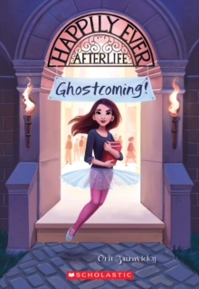 Ghostcoming! (Happily Ever Afterlife #1), Paperback Book Ghostcoming! (Happily Ever Afterlife #1), Paperback Book