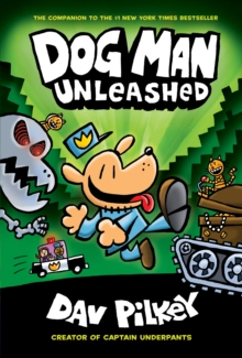 Dog Man 2- Unleashed, Hardback Book Dog Man 2- Unleashed, Hardback Book