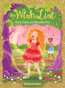 Keep Calm and Sparkle On! (The Wish List #2), Hardback Book Keep Calm and Sparkle On! (The Wish List #2), Hardback Book