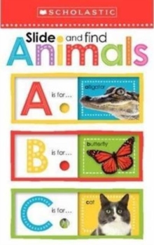 Slide and Find Animals ABC, Board book Book Slide and Find Animals ABC, Board book Book