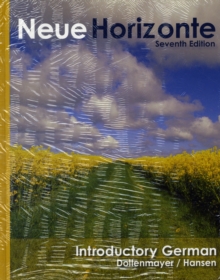 Neue Horizonte: A First Course in German Language and Culture : Student Text with In-text Audio CD-ROM, Mixed media product Book Neue Horizonte: A First Course in German Language and Culture : Student Text with In-text Audio CD-ROM, Mixed media product Book