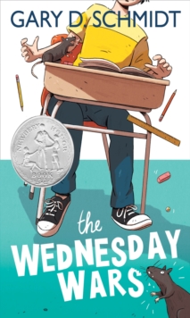 The Wednesday Wars : A Newbery Honor Award Winner