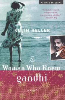 The Woman Who Knew Gandhi : A Novel