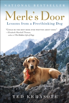 Merle's Door : Lessons from a Freethinking Dog