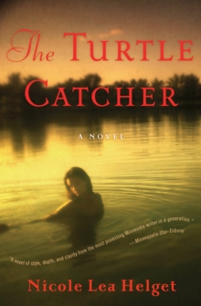 The Turtle Catcher : A Novel