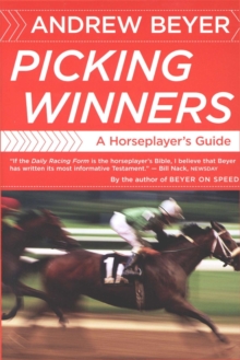 Picking Winners : A Horseplayer's Guide