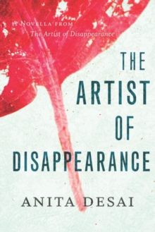 The Artist of Disappearance : A Novella, EPUB eBook The Artist of Disappearance : A Novella, EPUB eBook
