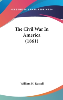 The Civil War In America (1861), Hardback Book The Civil War In America (1861), Hardback Book