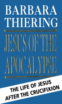 Jesus Of The Apocalypse, Paperback / softback Book Jesus Of The Apocalypse, Paperback / softback Book