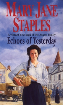 Echoes Of Yesterday : A Novel of the Adams Family Saga, Paperback Book Echoes Of Yesterday : A Novel of the Adams Family Saga, Paperback Book