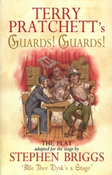 Guards! Guards!: The Play, Paperback Book Guards! Guards!: The Play, Paperback Book