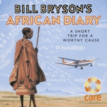 Bill Bryson's African Diary, CD-Audio Book Bill Bryson's African Diary, CD-Audio Book