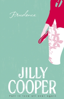 Prudence : a light-hearted, fun and romantic romp from the inimitable multimillion-copy bestselling Jilly Cooper