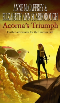 Acorna's Triumph, Paperback / softback Book Acorna's Triumph, Paperback / softback Book