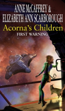 Acorna's Children : First Warning : First Warning, Paperback / softback Book Acorna's Children : First Warning : First Warning, Paperback / softback Book