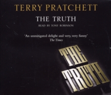 The Truth : (Discworld Novel 25), CD-Audio Book The Truth : (Discworld Novel 25), CD-Audio Book