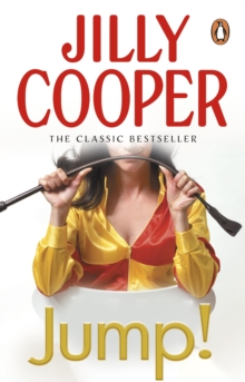 Jump! : Another joyful and dramatic romp from Jilly Cooper, the Sunday Times bestseller