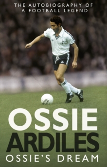 Ossie's Dream : My Autobiography, Paperback Book Ossie's Dream : My Autobiography, Paperback Book