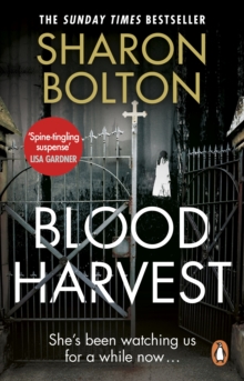 Blood Harvest : a bone-chilling, twisty thriller from Richard & Judy bestseller Sharon Bolton