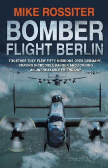 Bomber Flight Berlin, Paperback Book Bomber Flight Berlin, Paperback Book
