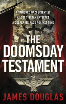 The Doomsday Testament : An adrenalin-fuelled historical conspiracy thriller you won't be able to put down..., Paperback / softback Book The Doomsday Testament : An adrenalin-fuelled historical conspiracy thriller you won't be able to put down..., Paperback / softback Book