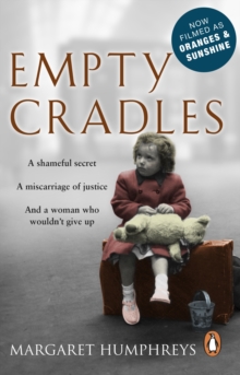 Empty Cradles (Oranges and Sunshine), Paperback / softback Book Empty Cradles (Oranges and Sunshine), Paperback / softback Book